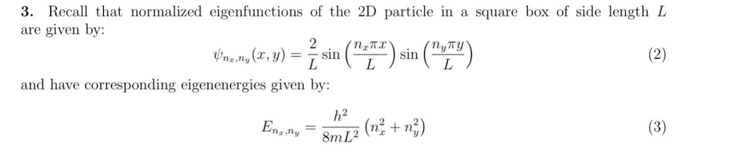 Solved 3. Recall that normalized eigenfunctions of the 2D | Chegg.com