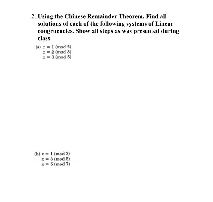 Solved 2. Using The Chinese Remainder Theorem. Find All | Chegg.com