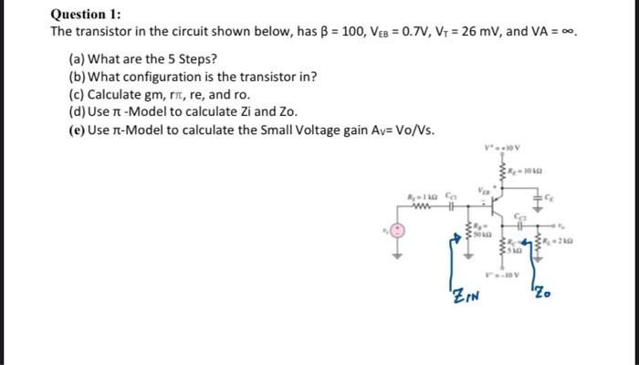 Solved Question 1: The transistor in the circuit shown | Chegg.com
