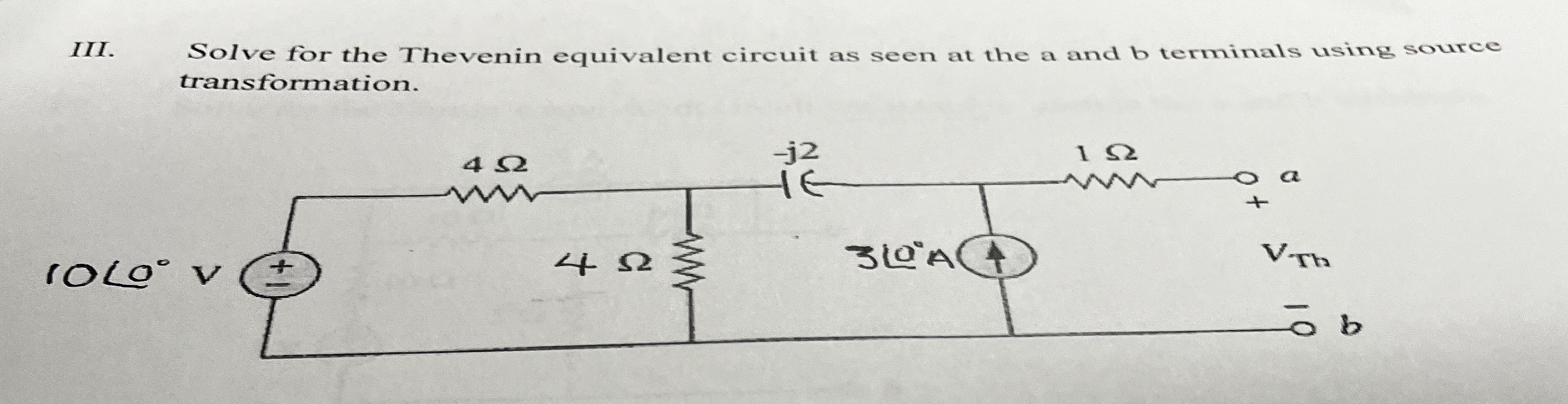 Solved III. Solve for the Thevenin equivalent circuit as | Chegg.com