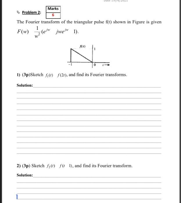 Solved Marks Problem 2: The Fourier transform of the | Chegg.com