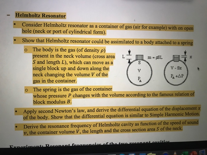 Solved Helmholtz Resonator . Consider Helmholtz resonator as