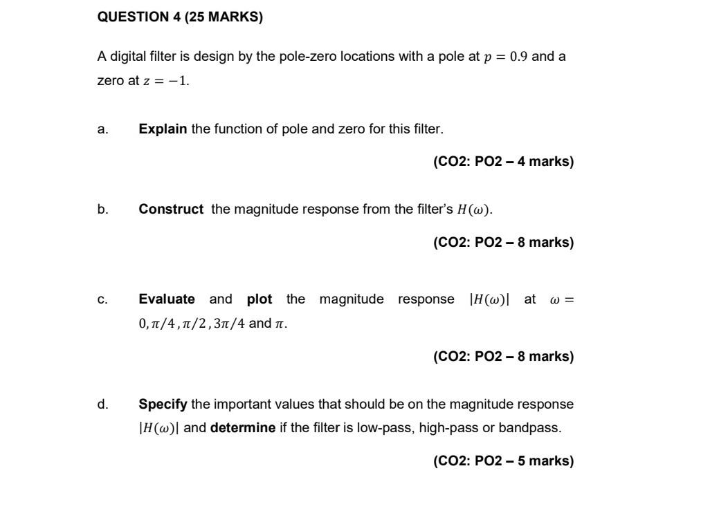 Solved QUESTION 4 (25 MARKS) A digital filter is design by | Chegg.com