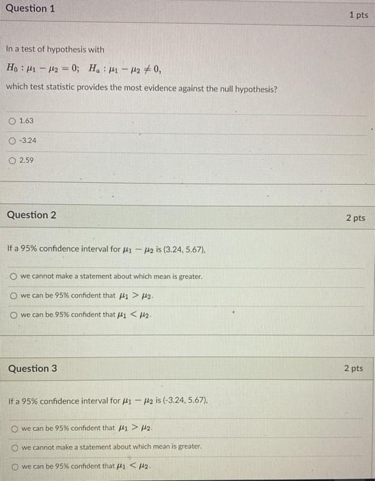Solved Question 1 1 pts In a test of hypothesis with Ho : 41 | Chegg.com