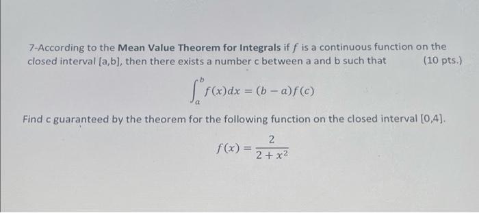 Solved 7-According to the Mean Value Theorem for Integrals | Chegg.com
