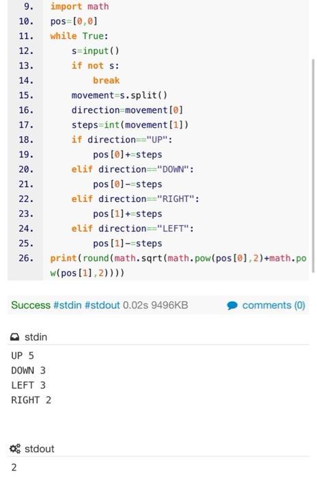 Solved 9. import math 10. pos =[0,0] 11. While True: 12. | Chegg.com
