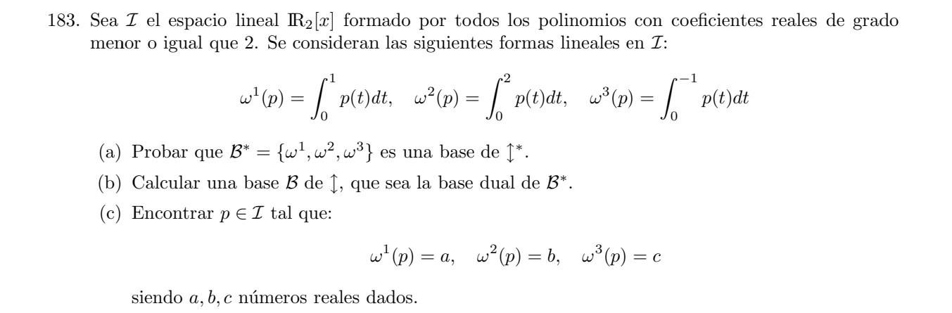 83. Sea \( \mathcal{I} \) el espacio lineal \( \mathbb{R}_{2}[x] \) formado por todos los polinomios con coeficientes reales