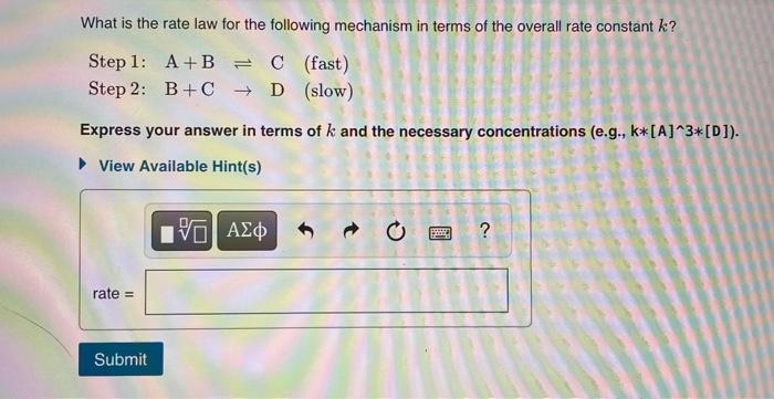 Solved What is the rate law for the following mechanism in | Chegg.com