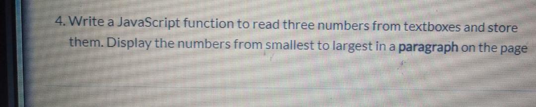 Solved 4. Write a JavaScript function to read three numbers | Chegg.com