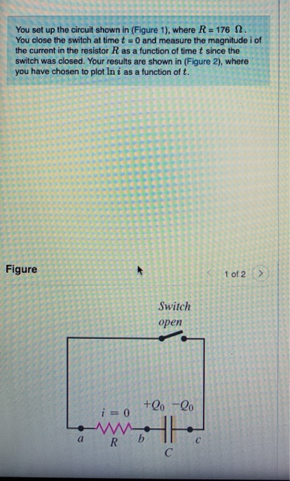 Solved You set up the circuit shown in (Figure 1), where R = | Chegg.com