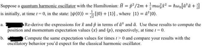 Solved Suppose a quantum harmonic oscillator with the | Chegg.com