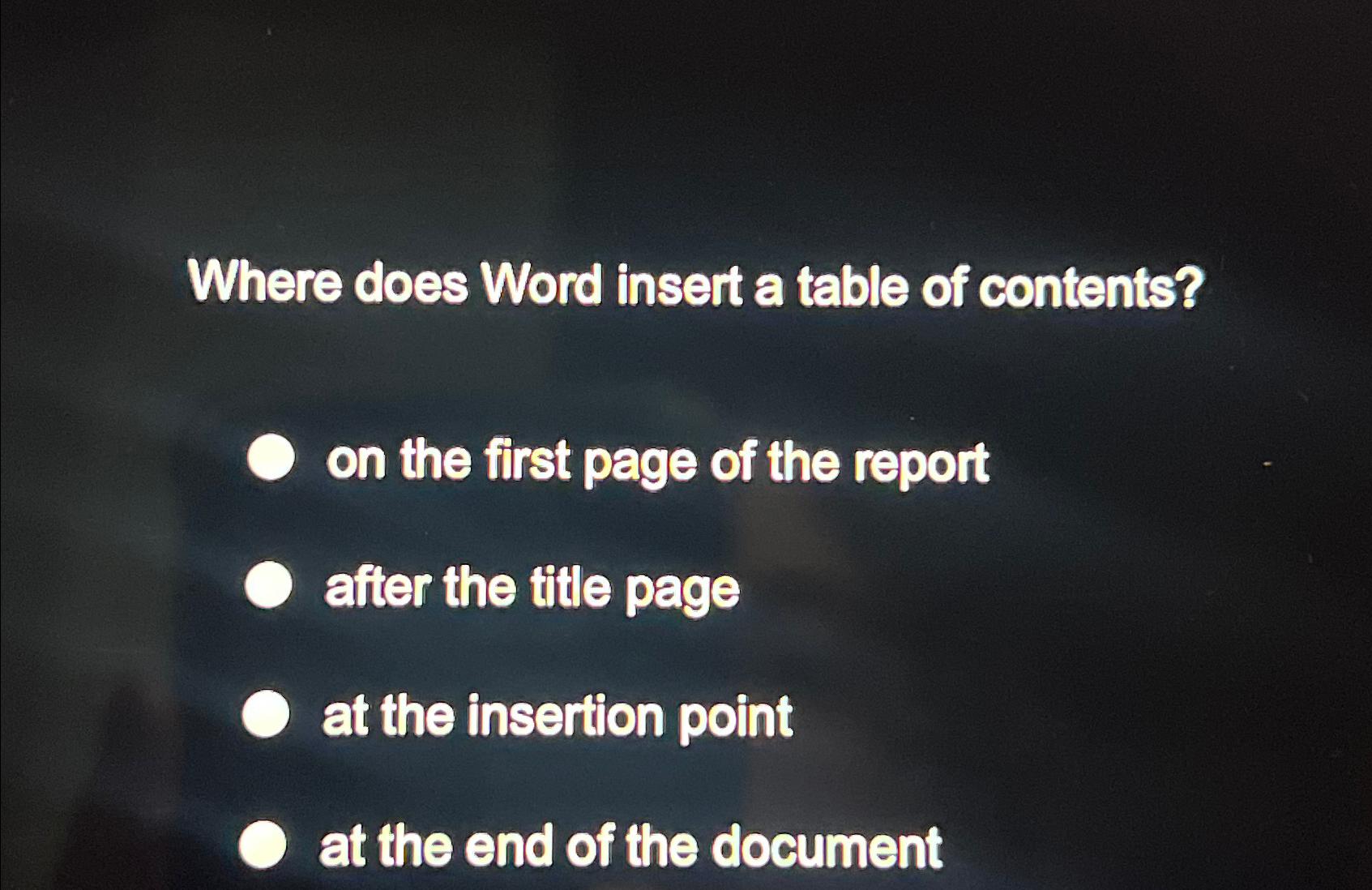 Solved Where does Word insert a table of contents?on the | Chegg.com