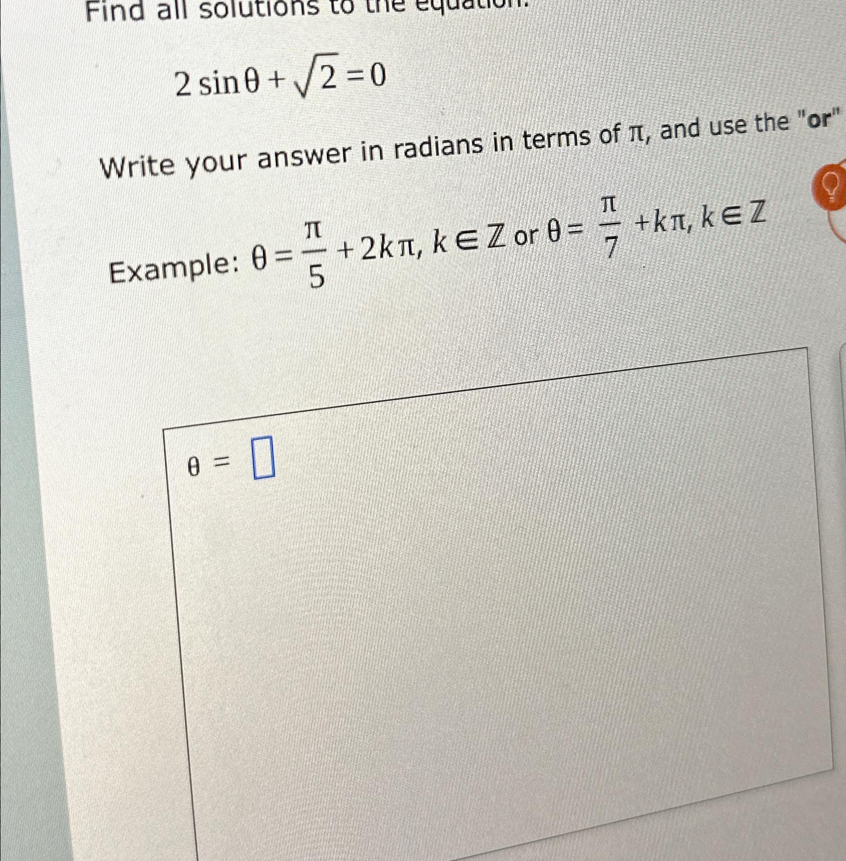 Solved 2sinθ+22=0Write your answer in radians in terms of π, | Chegg.com