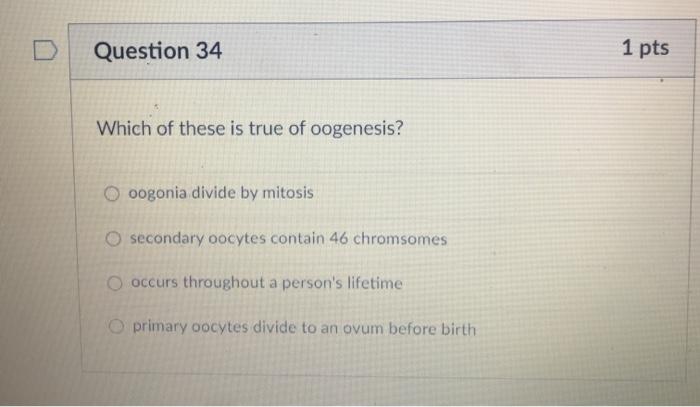 ♘ Which of the following is true about oogenesis