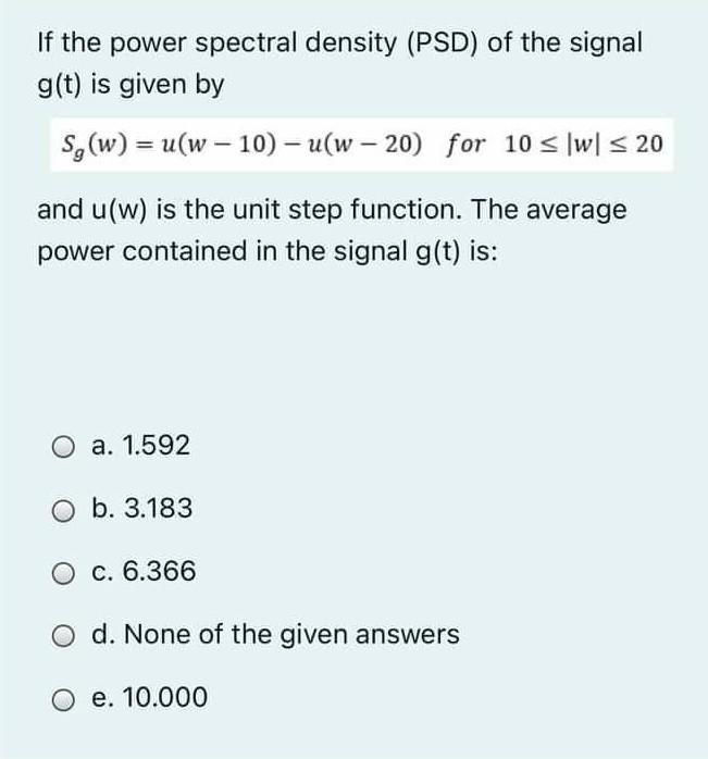 Solved If the power spectral density (PSD) of the signal | Chegg.com