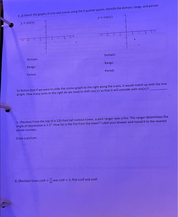 Solved 4. A) Sketch The Graphs Of Sine And Cosine Using The | Chegg.com