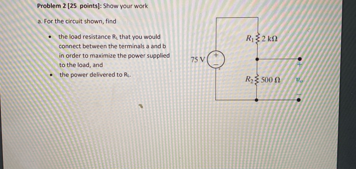 Solved Problem 2 [25 points): Show your work a. For the | Chegg.com