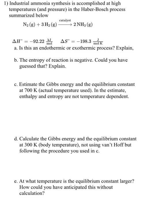 Solved 1) Industrial ammonia synthesis is accomplished at | Chegg.com