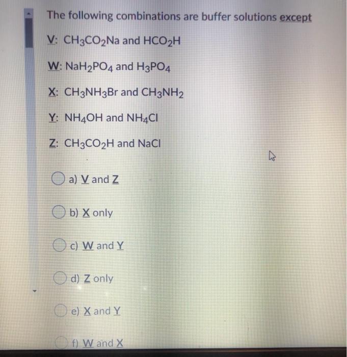 Solved The following combinations are buffer solutions | Chegg.com