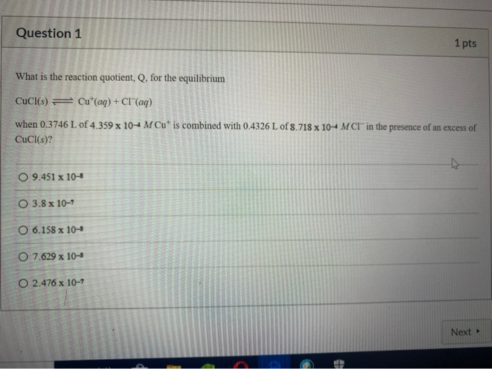 Solved Question 1 1 Pts What Is The Reaction Quotient Q Chegg Com