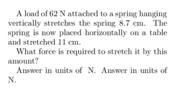 Solved A load of 62 N attached to a spring hanging | Chegg.com