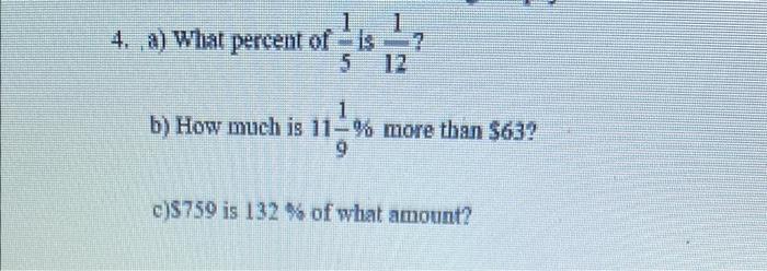 Solved 1 4. a) what percent of -is-? 5 1 b) How much is 11-% | Chegg.com