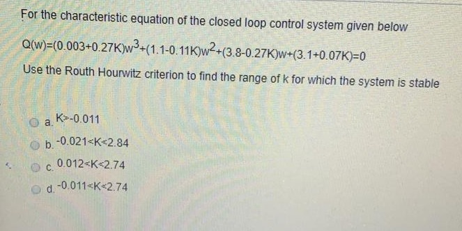Solved For the characteristic equation of the closed loop | Chegg.com