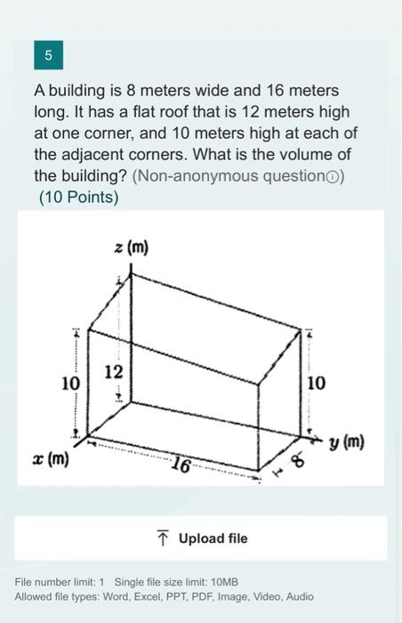 Solved A building is 8 meters wide and 16 meters long. It | Chegg.com