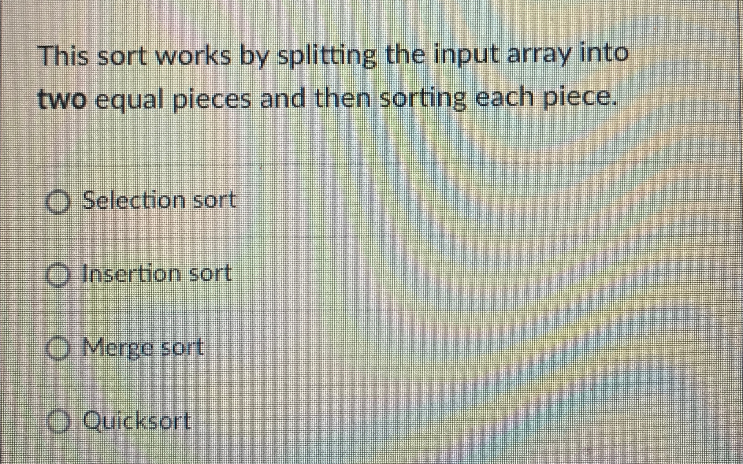 Solved This sort works by splitting the input array into two | Chegg.com