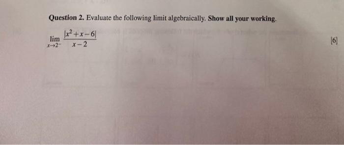 Solved Question 2. Evaluate the following limit | Chegg.com