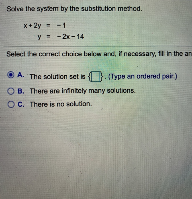 Solved Solve the system by the substitution method. x + 2y = | Chegg.com
