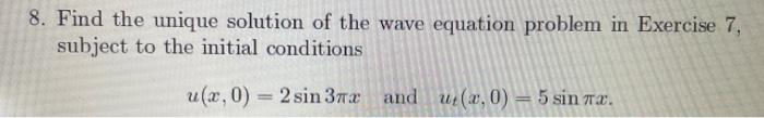8. Find the unique solution of the wave equation | Chegg.com