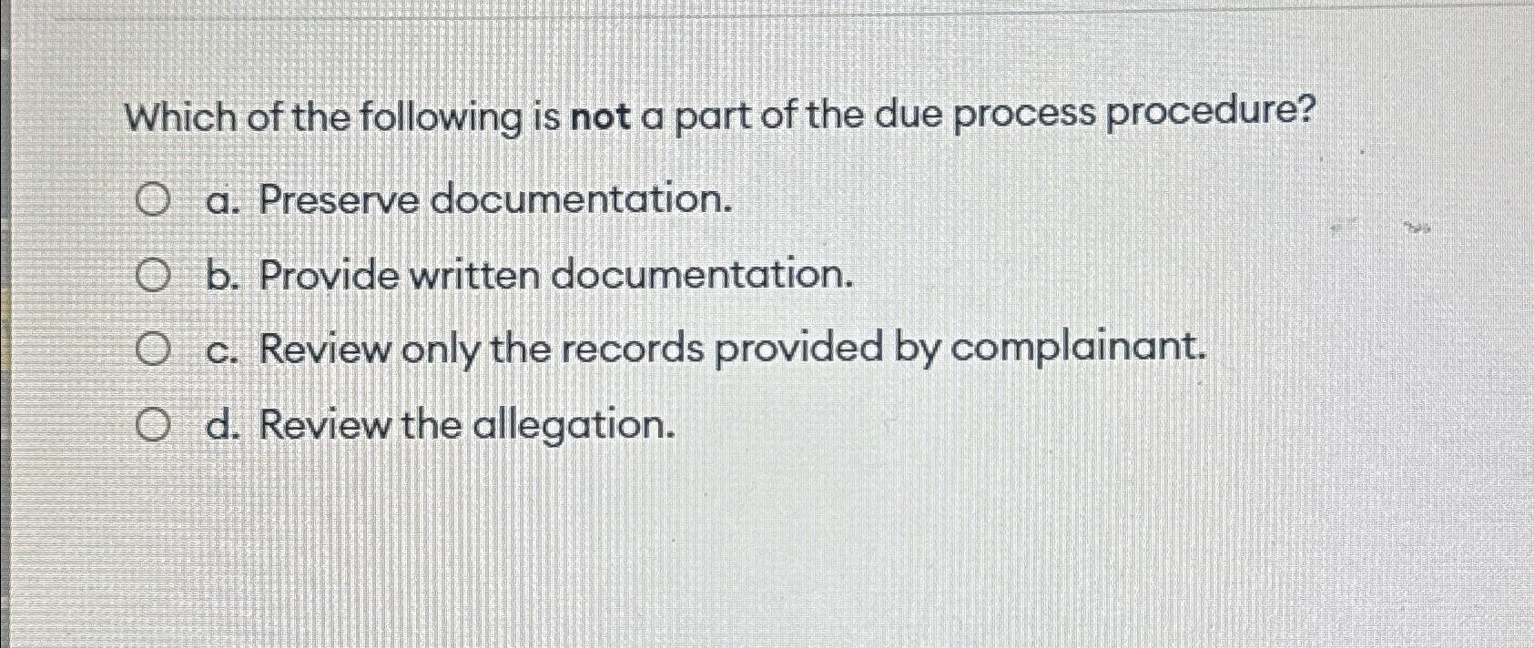 Solved Which of the following is not a part of the due | Chegg.com