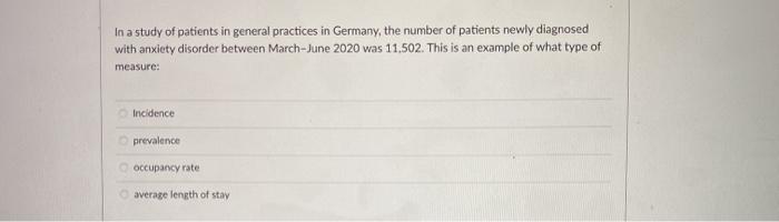 In a study of patients in general practices in Germany, the number of patients newly diagnosed with anxiety disorder between