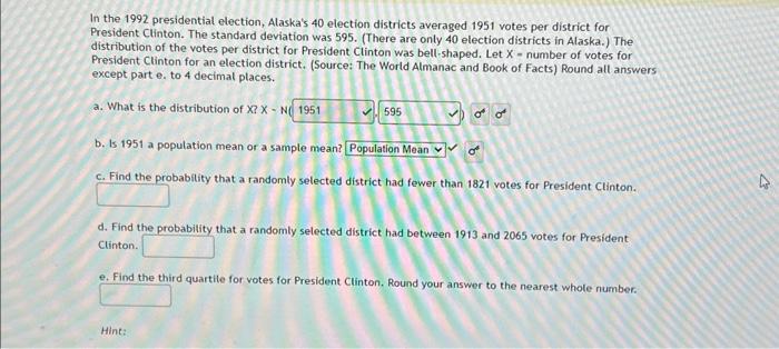 Solved In the 1992 presidential election, Alaska's 40