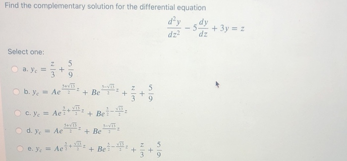 Solved Find the complementary solution for the differential | Chegg.com