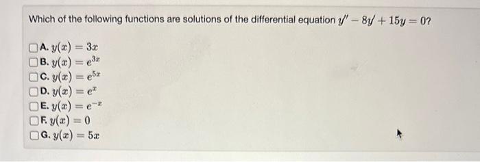 Solved Which of the following functions are solutions of the | Chegg.com