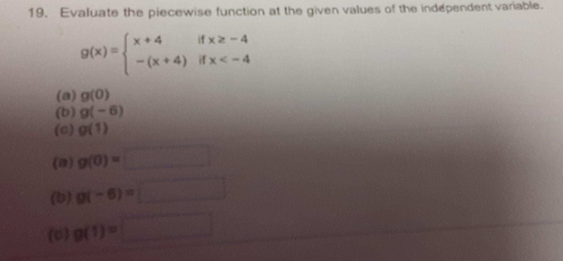 Solved 19. Evaluate the piecewise function at the given | Chegg.com