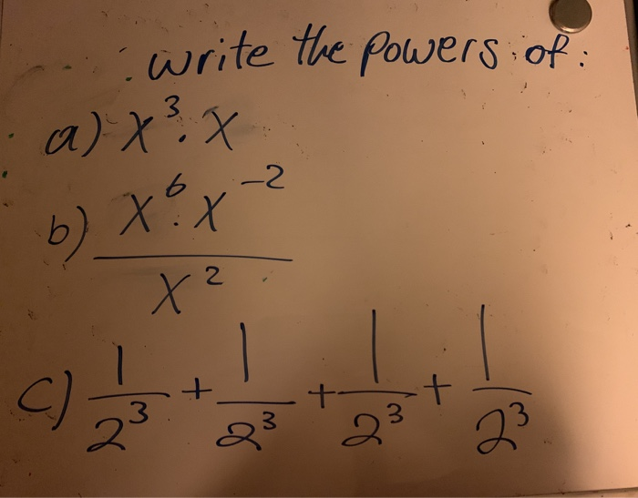 Solved Write The Powers Of A X X 6 2 Xx B X C Chegg Com