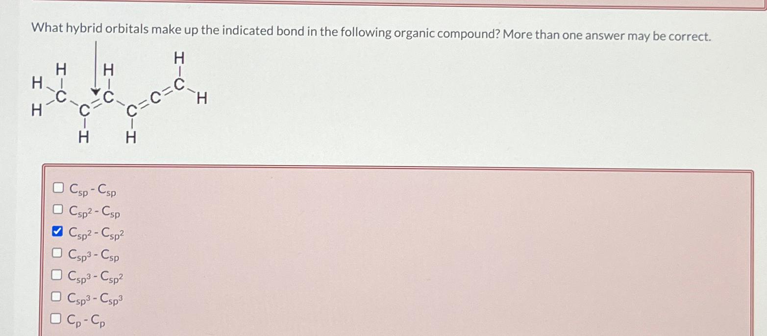 Solved What hybrid orbitals make up the indicated bond in | Chegg.com