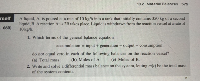 Solved 10.2 Material Balances 575 rself . 660) A liquid, A, | Chegg.com