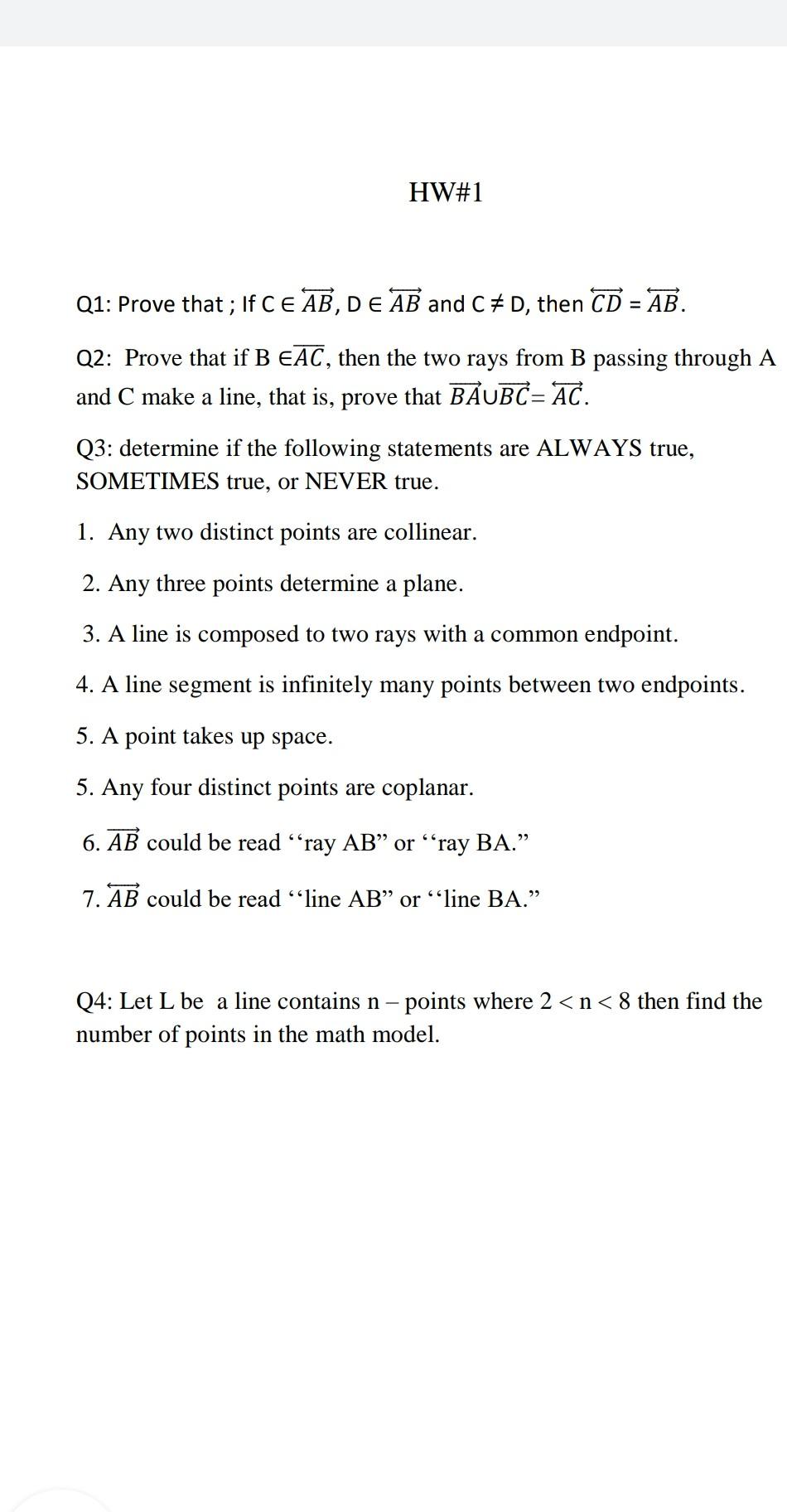 Solved HW#1 Q1: Prove that; If CEAB, DE AB and C# D, then CD | Chegg.com