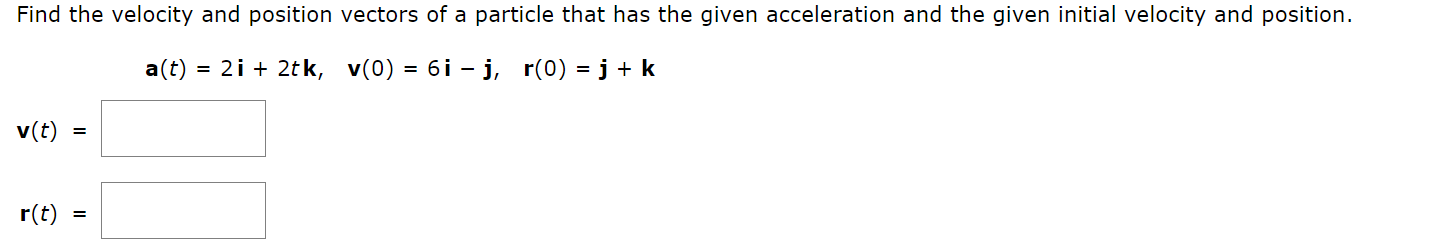 Solved Find the velocity and position vectors of a particle | Chegg.com