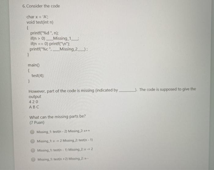 Solved 6. Consider the code char x = 'A': void test(int n) { | Chegg.com