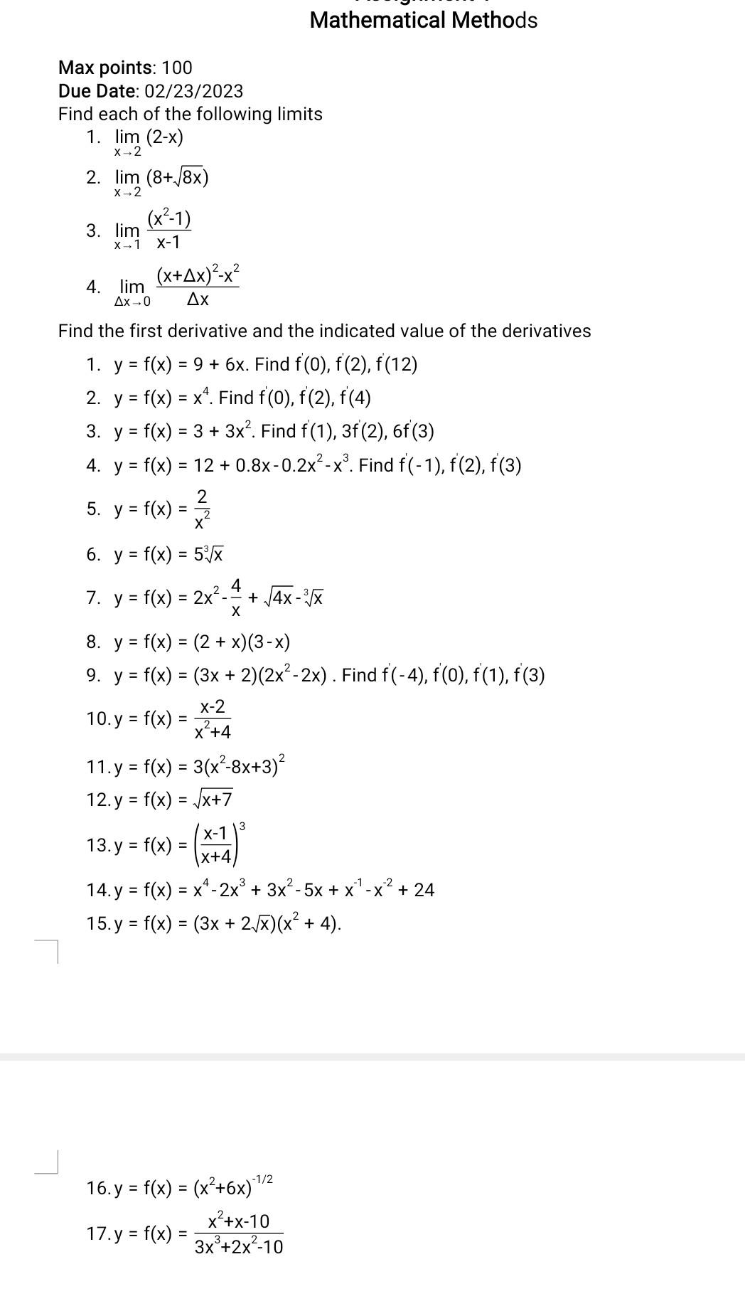 1. \( \lim _{x \rightarrow 2}(2-x) \) 2. \( \lim _{x \rightarrow 2}(8+\sqrt{8 x}) \) 3. \( \lim _{x \rightarrow 1} \frac{\lef