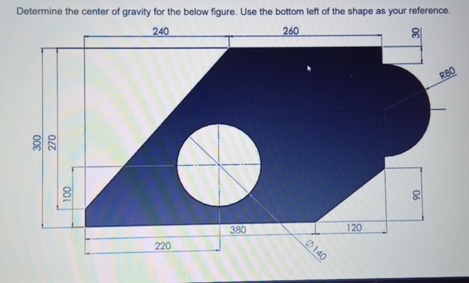 Solved Determine the center of gravity for the below figure. | Chegg.com