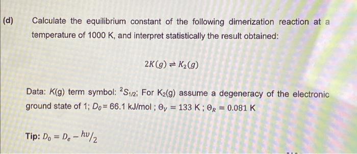 Solved (d) Calculate the equilibrium constant of the | Chegg.com