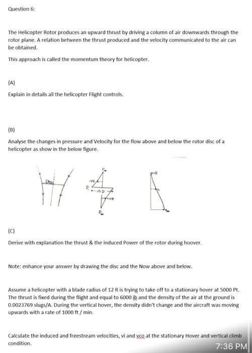 Solved Question 6 The Helicopter Rotor produces an upward