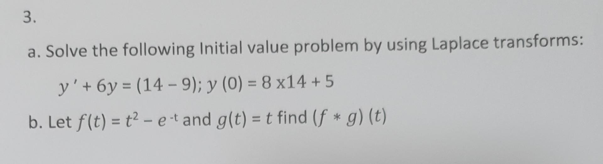 Solved a. Solve the following Initial value problem by using | Chegg.com