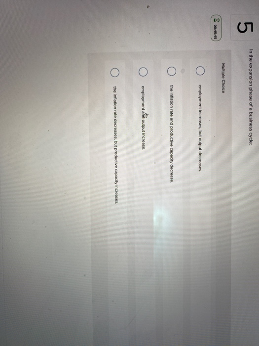 Solved In The Expansion Phase Of A Business Cycle 5 Chegg